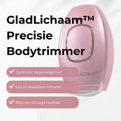 GladLichaam™ Precisie Bodytrimmer